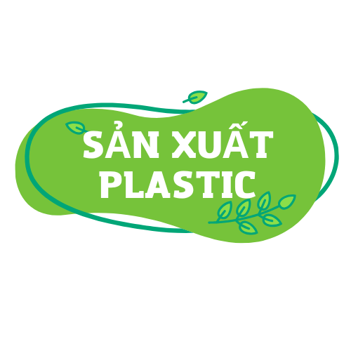 SẢN XUẤT PLASTIC